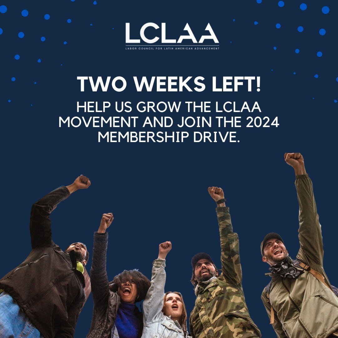 Our 2024 membership drive ends in just 2 weeks! Enter to win LCLAA merch and full dues rebates for new members. Learn more: https://bit.ly/39ohNOP  #Latinoworkers #1u

&iexcl;La campa&ntilde;a de membres&iacute;a termina en dos semanas! Inscribete pa