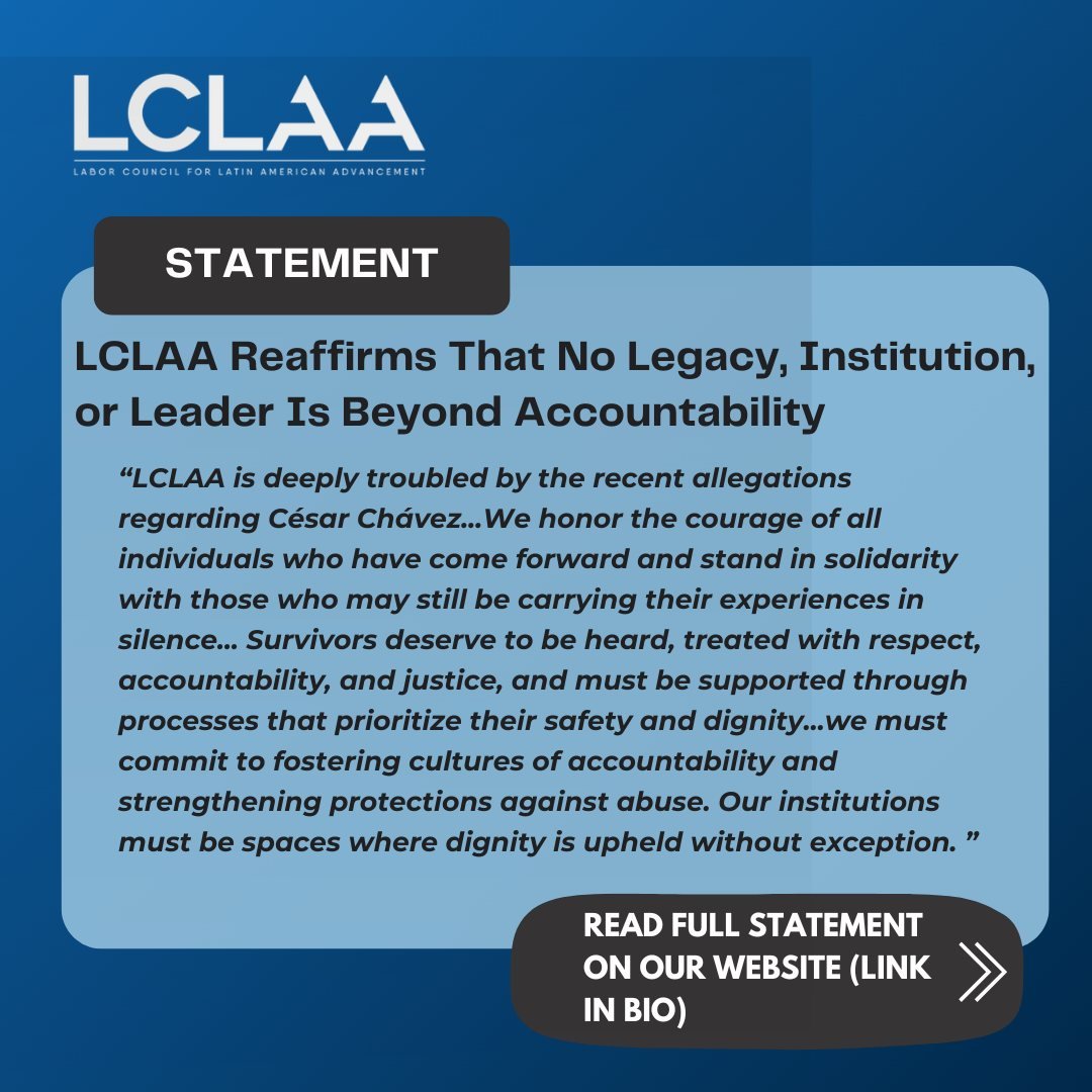 Las denuncias de abusos sexuales a mujeres y niños por parte del difunto líder de los derechos civiles César Chávez no solo son inexcusables y dolorosas, sino que exigen un examen honesto de conciencia dentro de nuestra comunidad.

La LCLAA se mantiene firmemente del lado de las sobrevivientes. Su valentía 