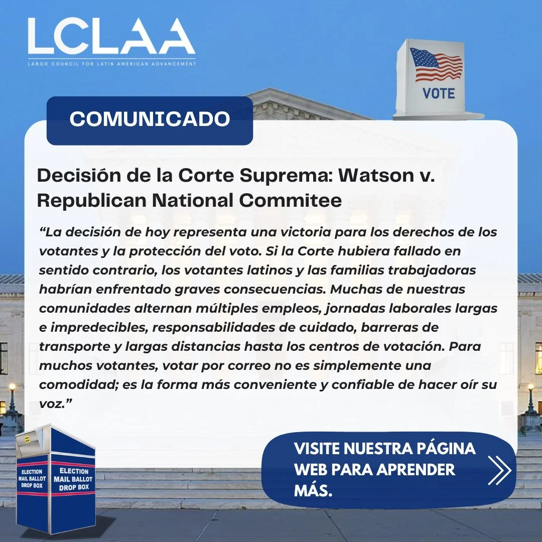 LCLAA celebra la decisi&oacute;n de la Corte Suprema que preserva la facultad de los estados para contar las boletas por correo selladas antes del D&iacute;a de las Elecciones y recibidas dentro del per&iacute;odo de gracia. Una victoria para las fam
