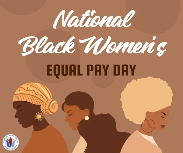 MIWRC recognizes National Black Women&rsquo;s Equal Pay Day. Each year, Black women work an extra 7 months to earn what white men earned by December 31 of the year before. That&rsquo;s not a &ldquo;gap.&rdquo; That&rsquo;s theft with a calendar attac