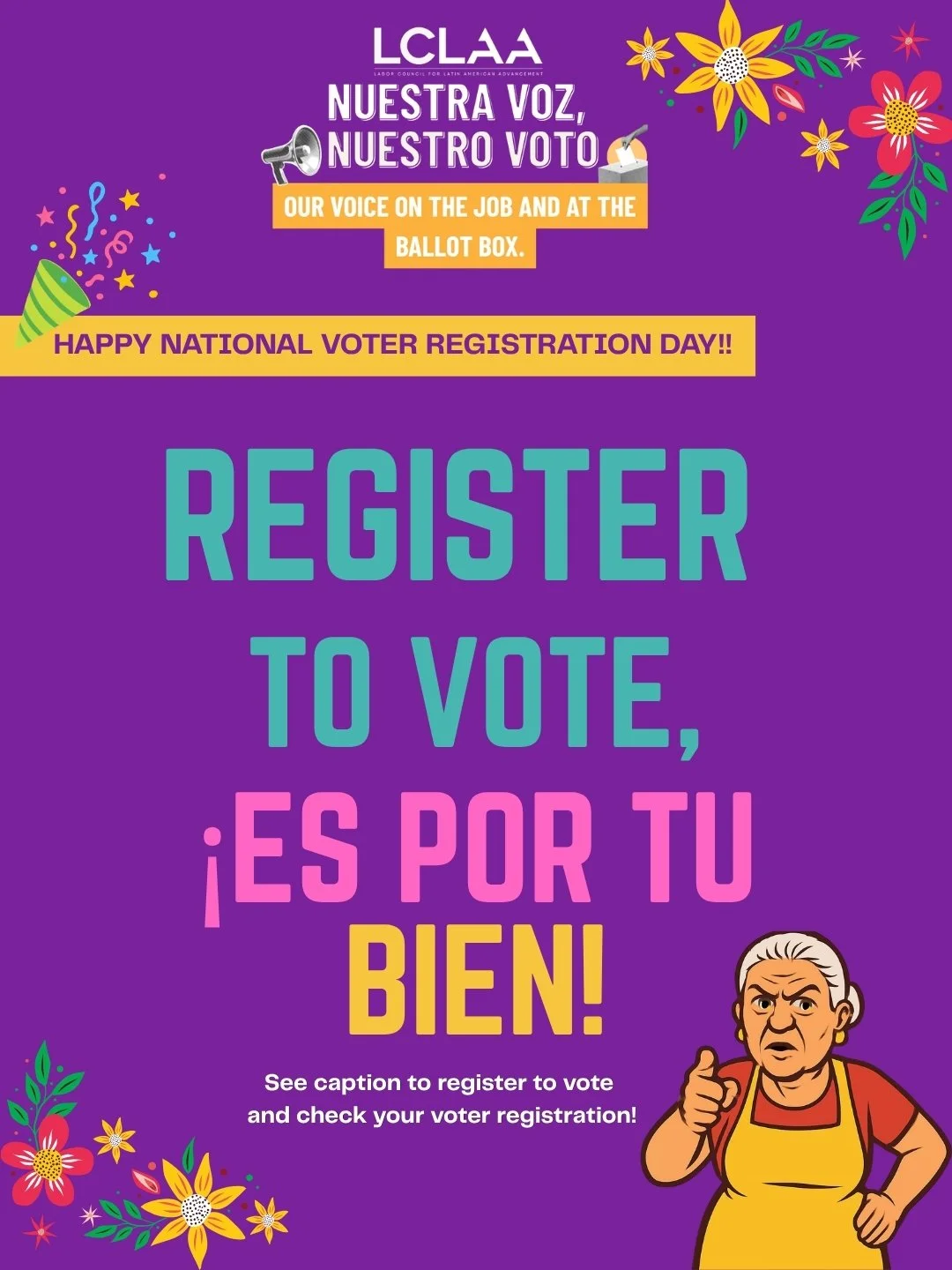 🎉Happy National Voter Registration Day!! 🎈

Getting registered to vote is just the FIRST step in getting YOU, your tias, tios, co-workers and union siblings #VoteReady! 

See the caption to register to vote; check your voter registration to make su
