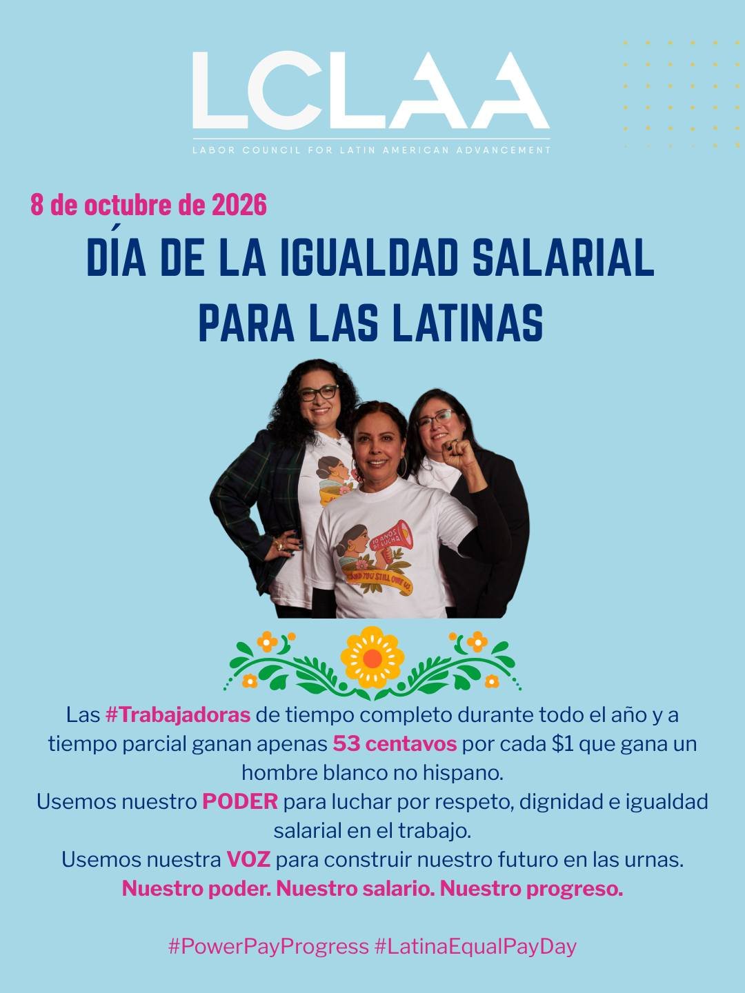 Las #trabajadoras latinas impulsamos nuestros lugares de trabajo, fortalecemos nuestros sindicatos y mantenemos a nuestras familias y comunidades. Sin embargo, la lucha por la igualdad salarial continúa.

En este #LatinaEqualPayDay, alzamos nu