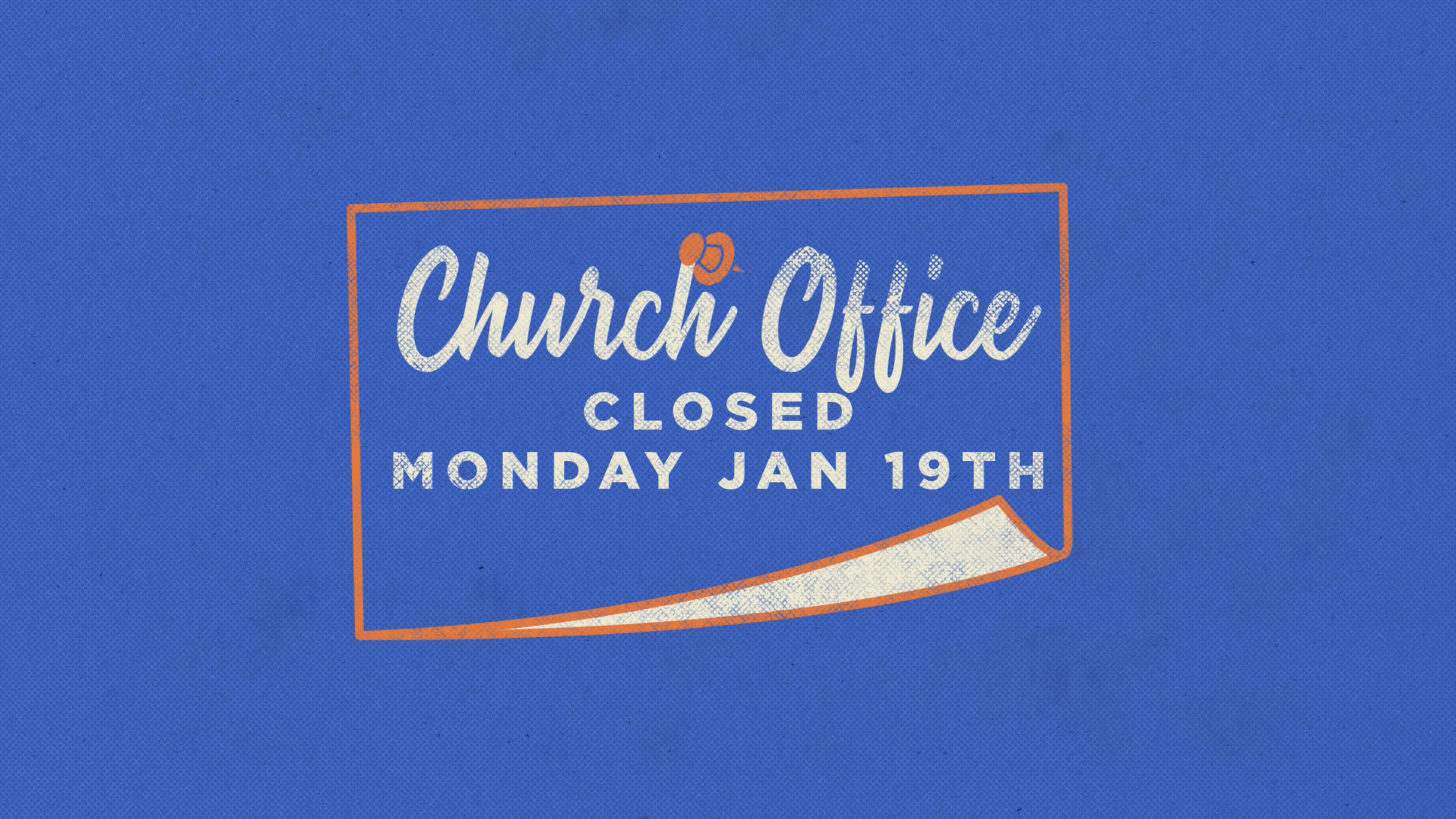 Church Office Closed