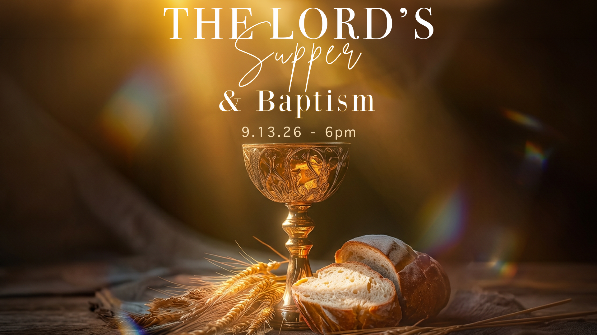 Lord's Supper & Baptism