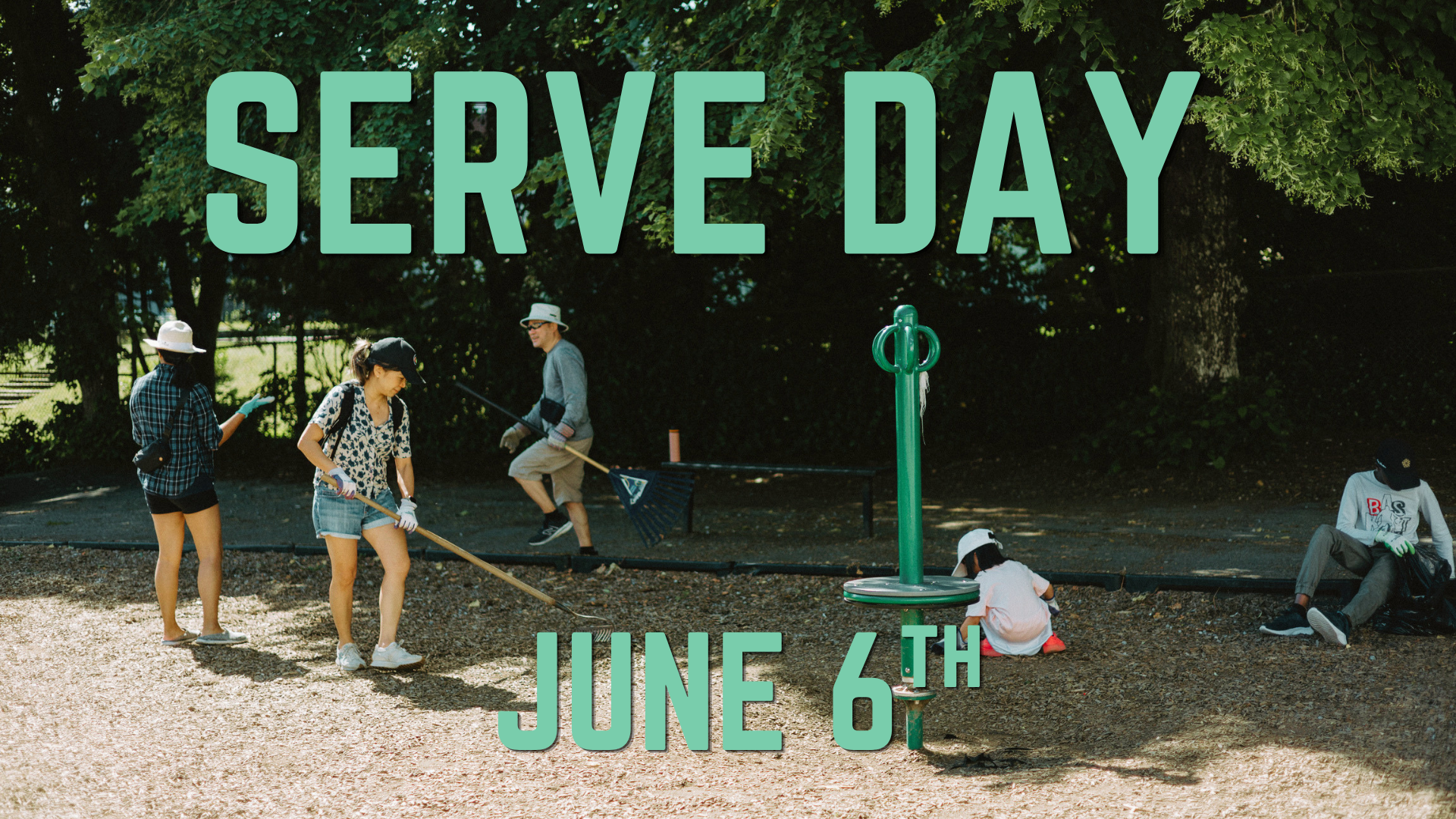 People participating in a community service event outdoors, planting trees and cleaning in a park, with large green text overlay that says 'Serve Day June 6th'.