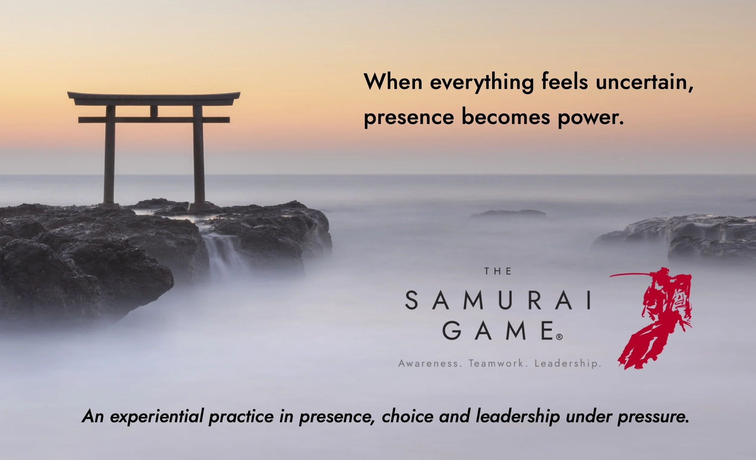 The Samurai Game®: Practice Presence. Build Resilience. Respond with Clarity.