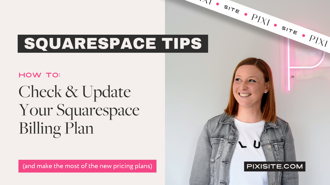 How to check and update your Squarespace billing plan (and make the most of the new pricing)