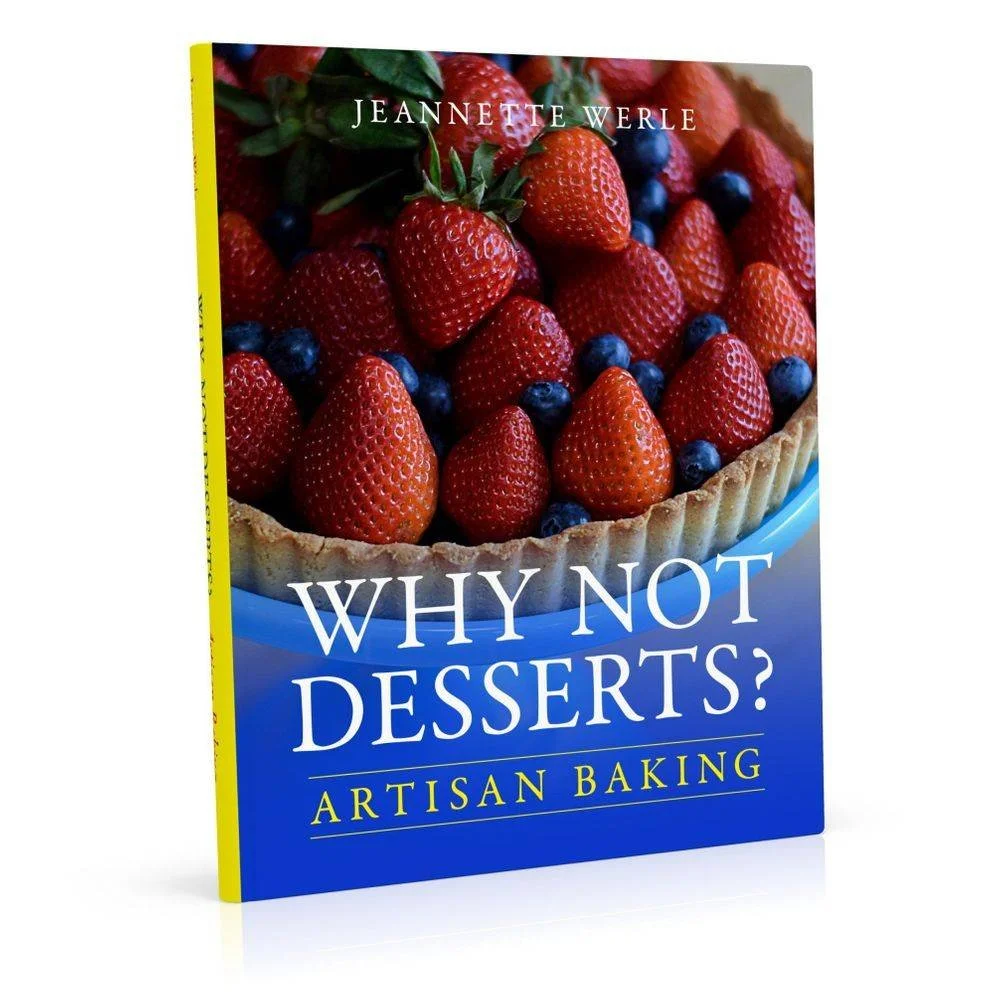 Why Not Desserts Artisan Baking Book Health Journey Coaching 4u C Why Not Desserts Artisan Baking Book Health Journey Coaching 4u C