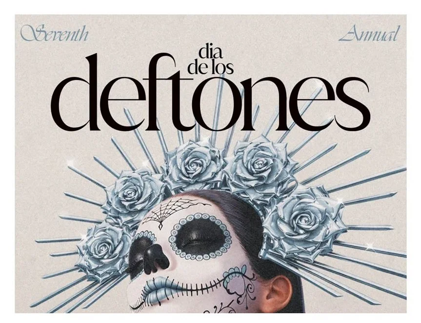DEFTONES: DIA DE LOS DEFTONES