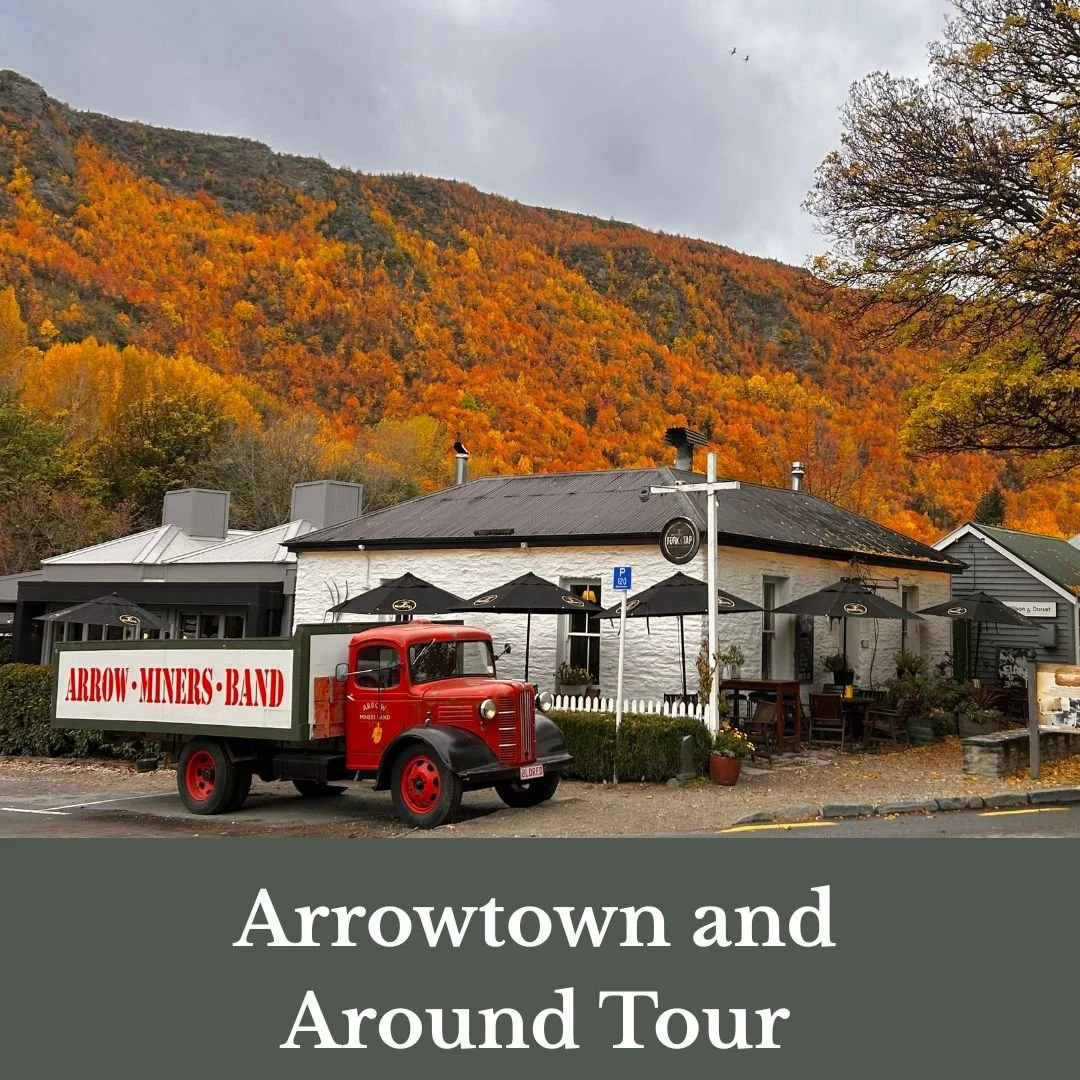 "Arrowtown and Around Tour."