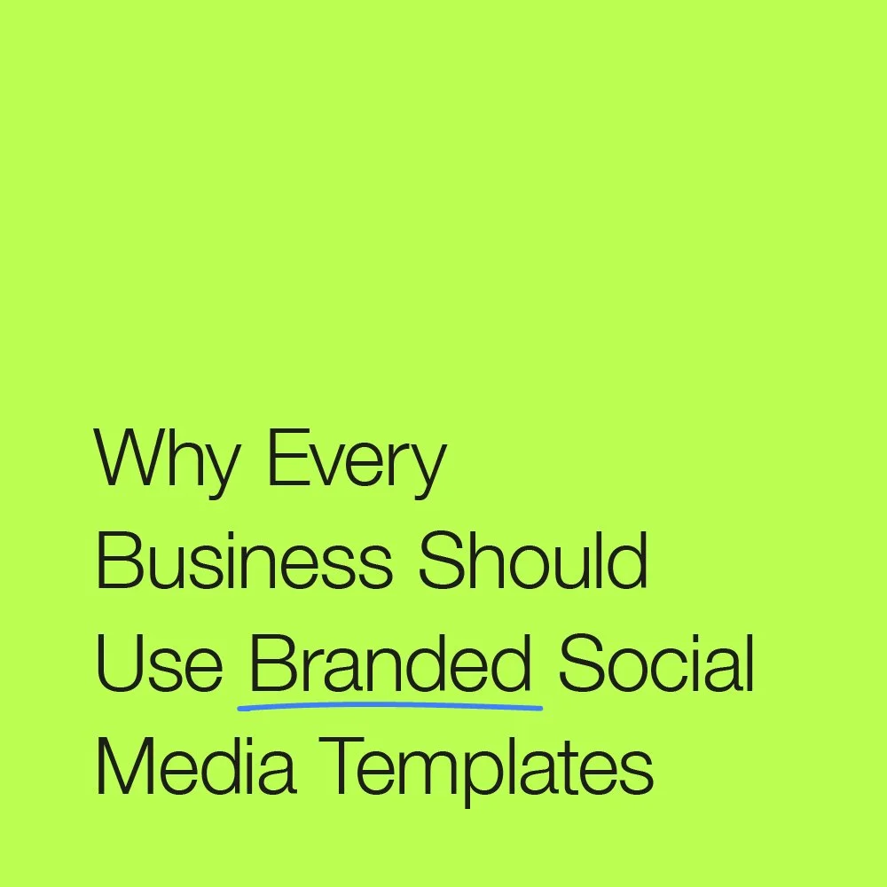 Why Every Business Should Use Branded Social Media Templates