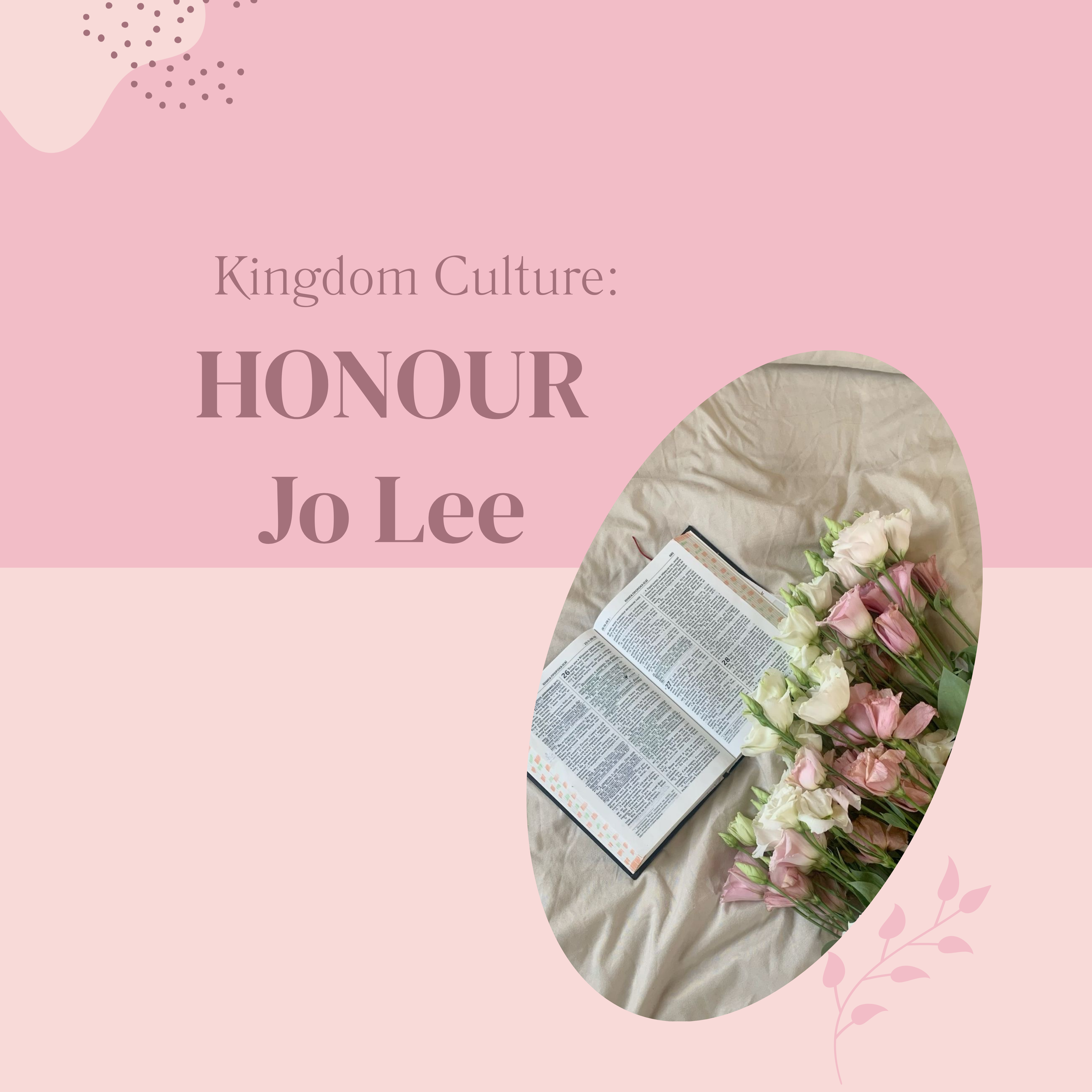 KINGDOM CULTURE: HONOUR
