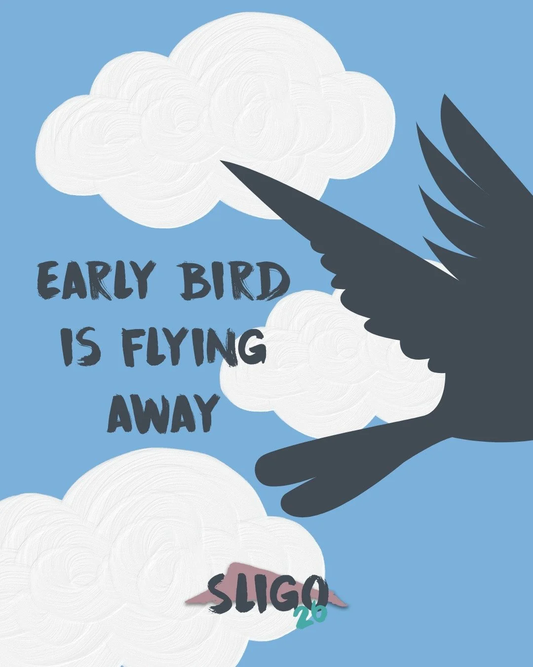 Catch the early bird rate for Sligo 26 before it flies away for good! Ends Midnight! Don't forget about under 18s going free too!