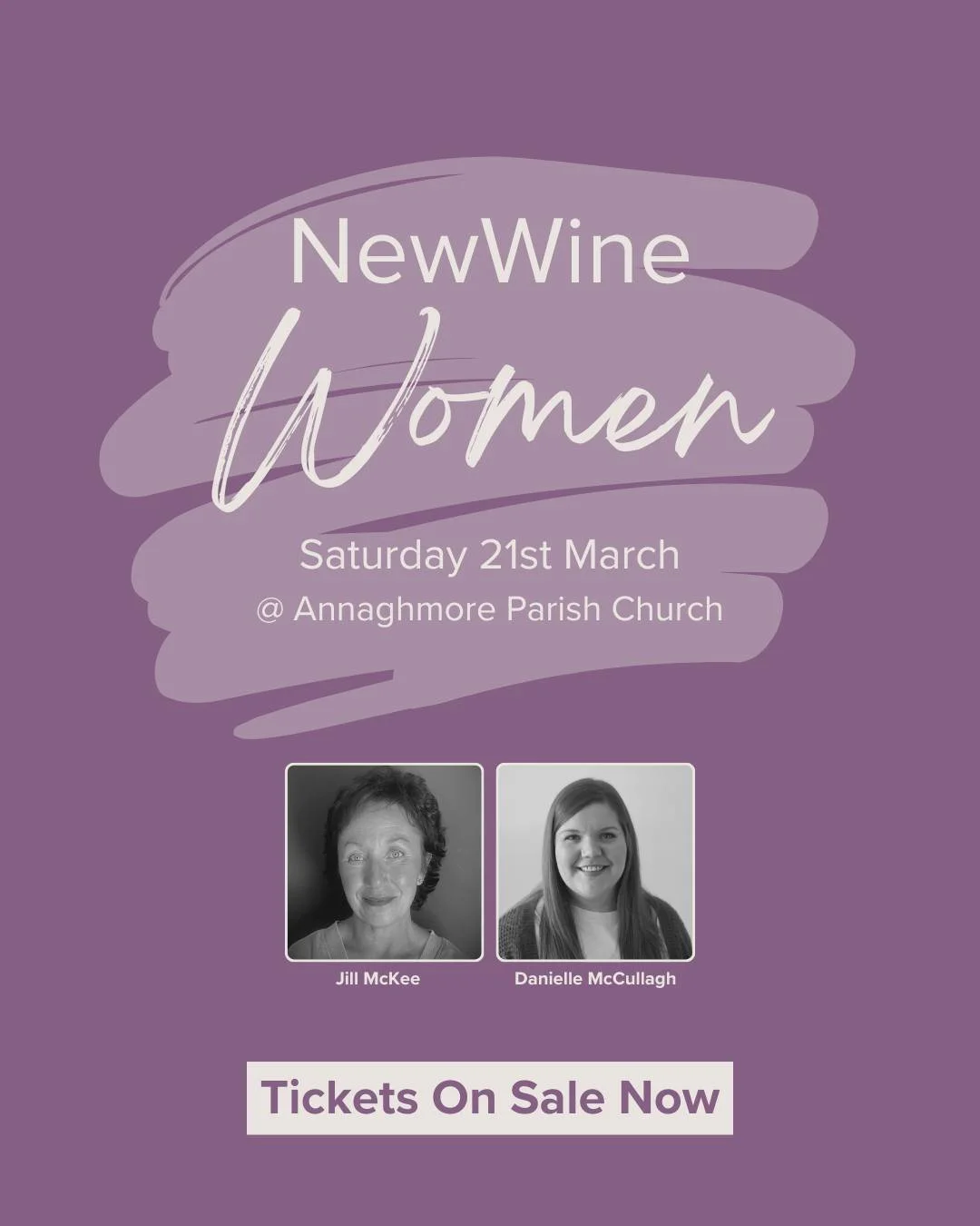 We still have a few tickets left for New Wine Women on Saturday 21st March at Annaghmore Parish, but act fast as these won't be around for long!