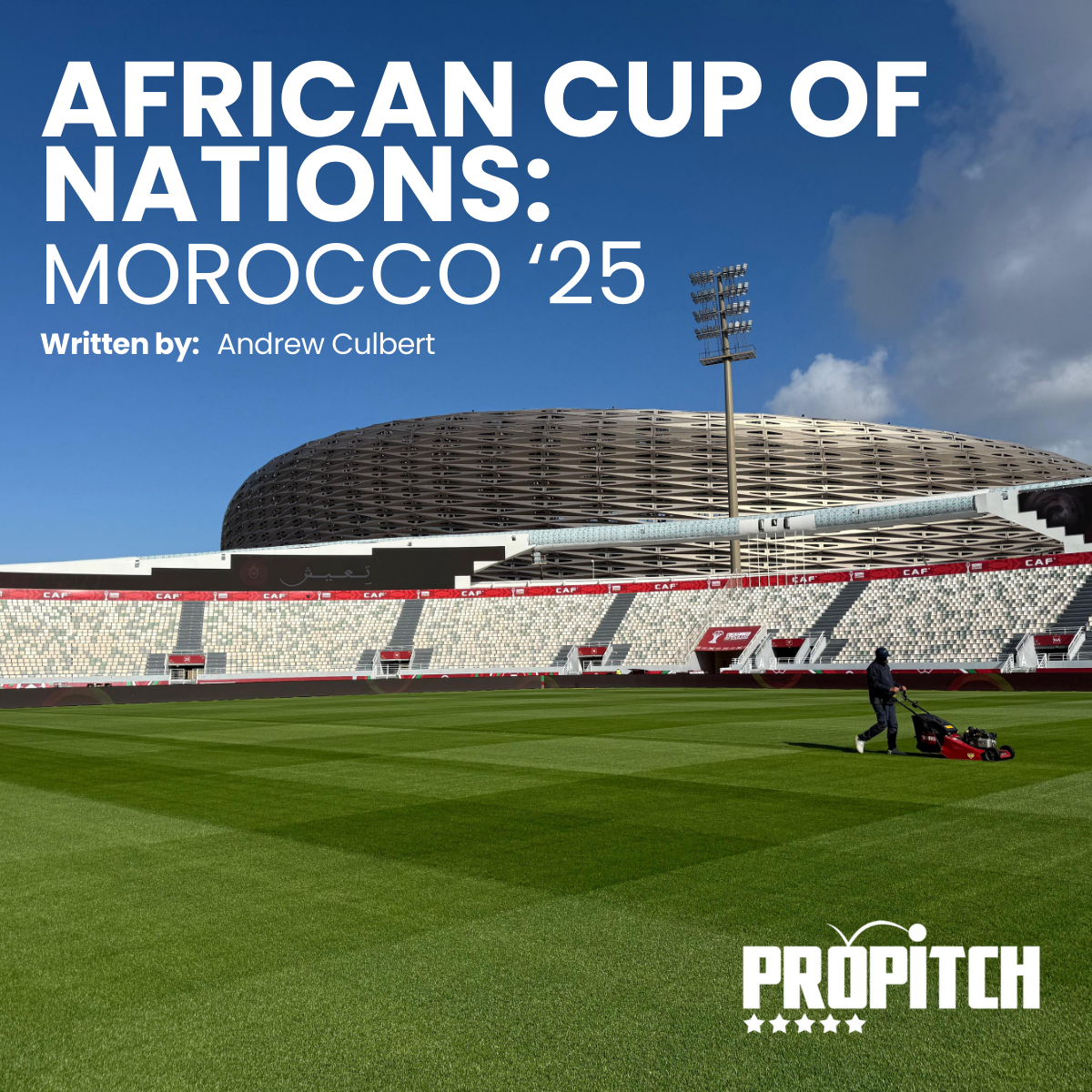 Behind the Scenes:       Training Pitch Transformations for AFCON 2025