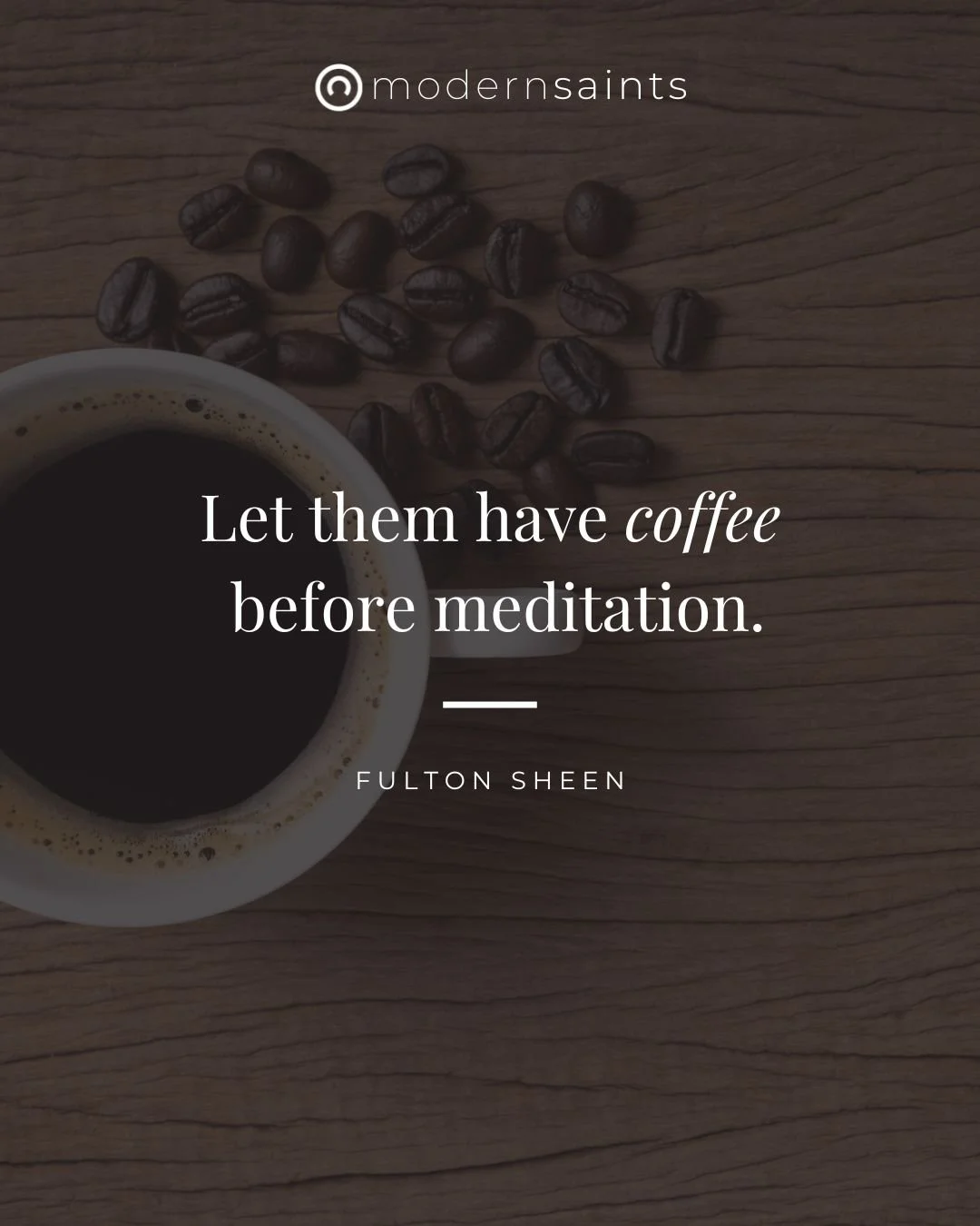 #fultonsheen 
__________

#coffee #coffeeislife #coffeevibes  #ChristianInspiration #ChristianQuotes #DailyInspiration #ChristianLiving #ChristianMotivation #FaithQuotes #BibleVerse #JesusChrist #DailyQuotes #QOTD #ModernSaints #Christianity #Christi