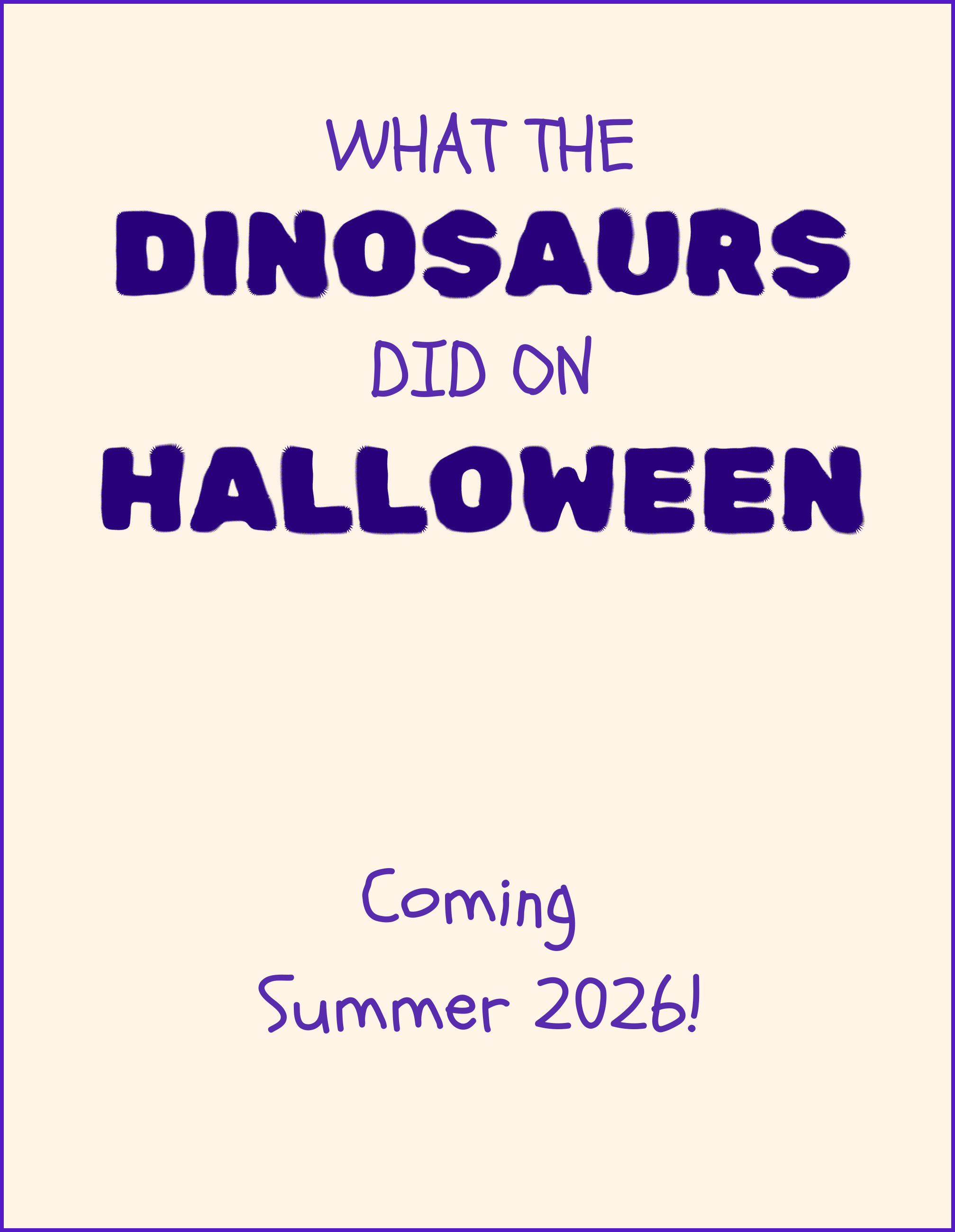 What the Dinosaurs Did On Halloween (Coming Summer 2026)