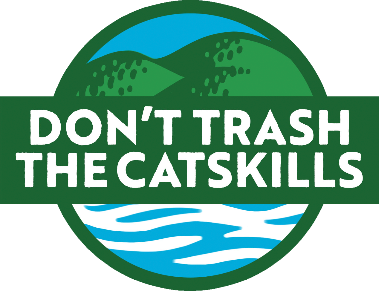 Don&#39;t Trash the Catskills