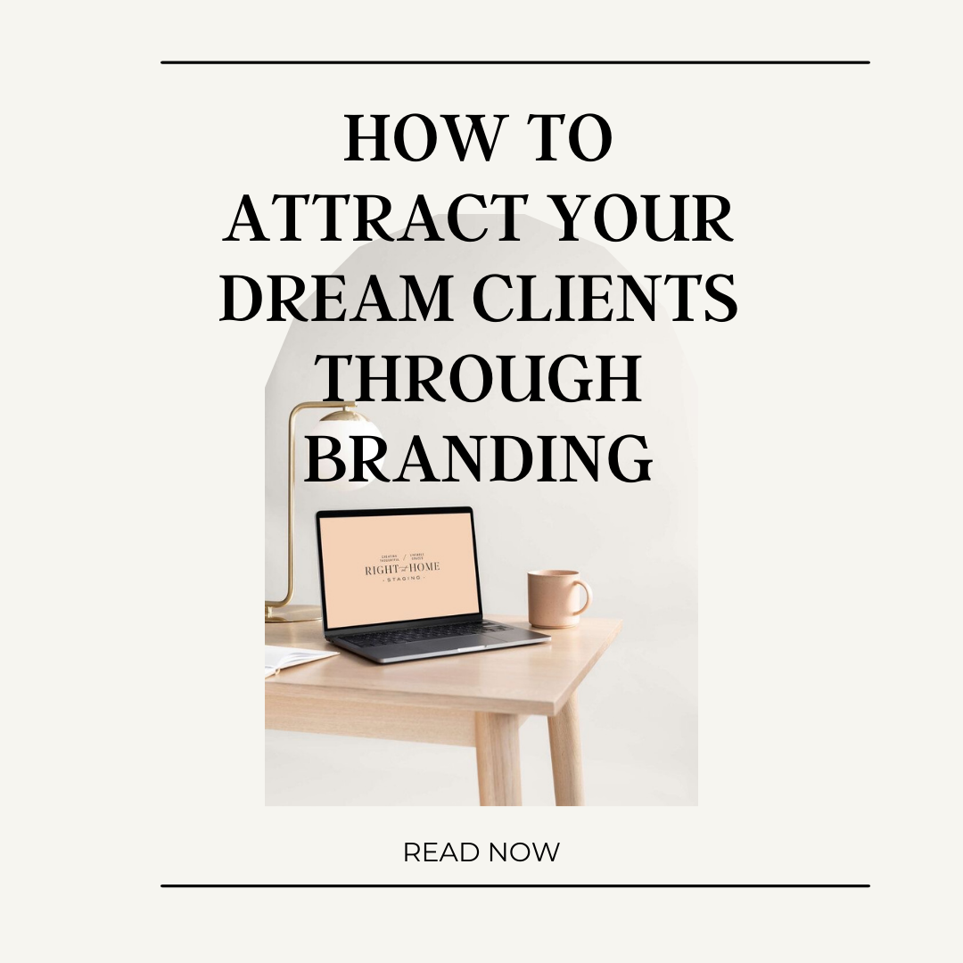 How to Attract Your Dream Clients Through Branding