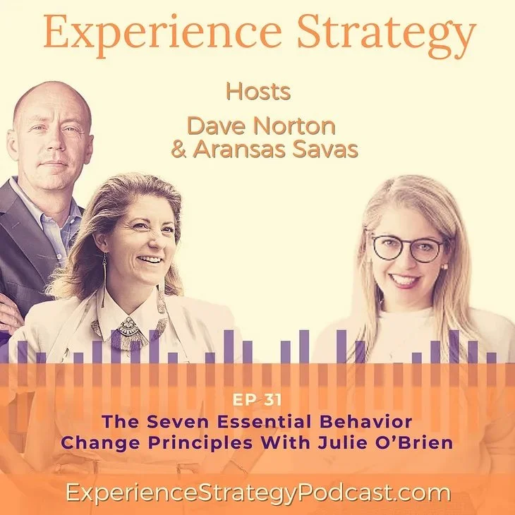 The Experience Strategy Podcast: The Seven Essential Behavior Change Principles