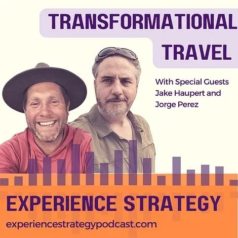 Experience Strategy Podcast: Transformational Travel
