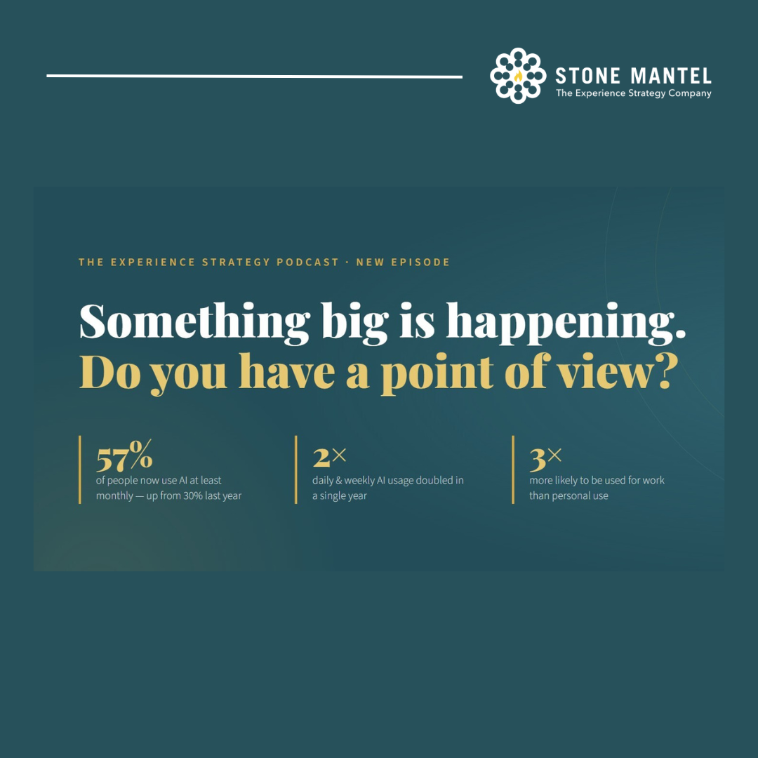 Something Big Is Happening — And Experience Strategists Need to Pay Attention