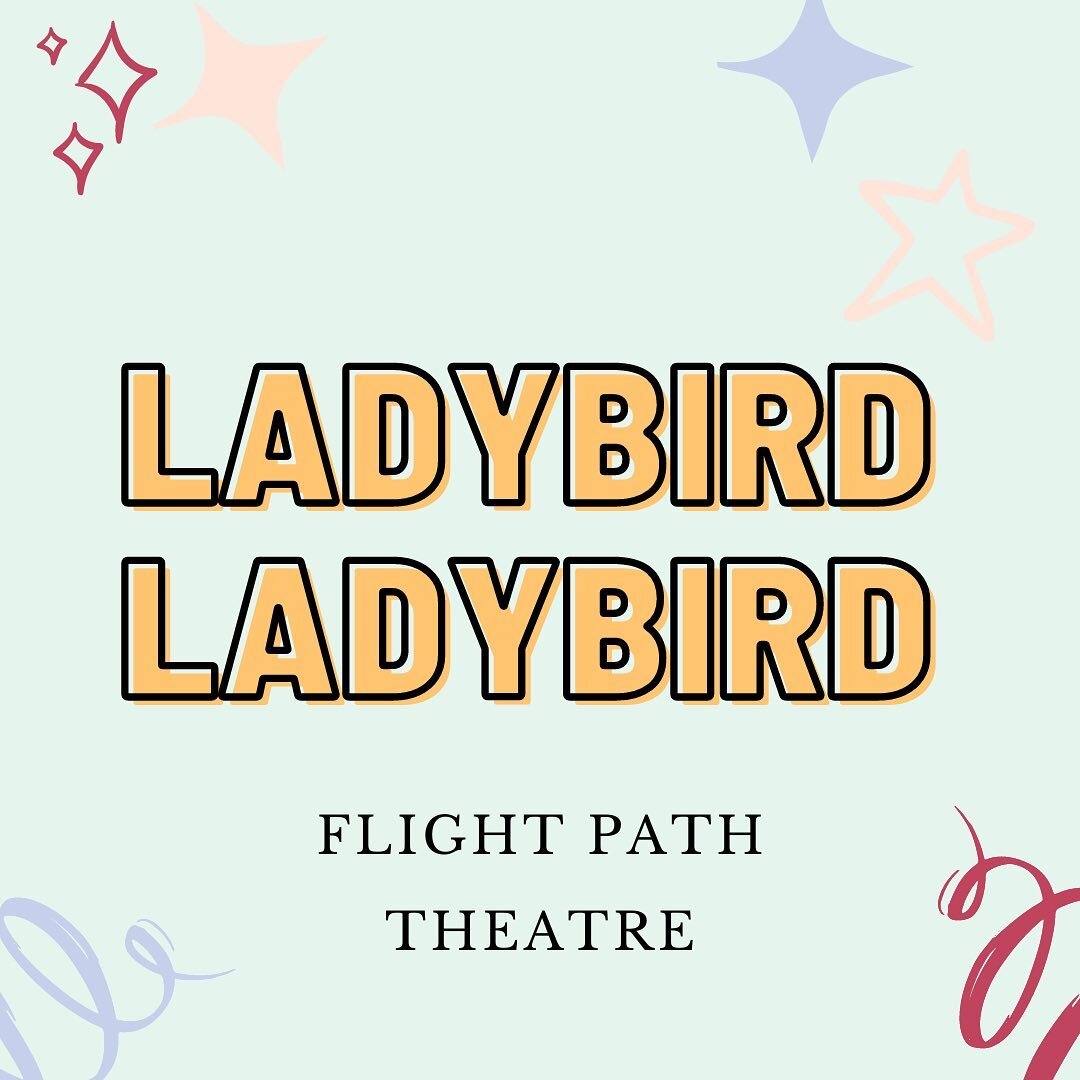 Ladybird Ladybird is a story of love, loss, motherhood and depression. Check out this female written and led work. We&rsquo;ll be there on Friday!

Oh and use the code TAXTIME for $20 tickets. Cause yah, if you&rsquo;re a creative, um YAH it&rsquo;s 