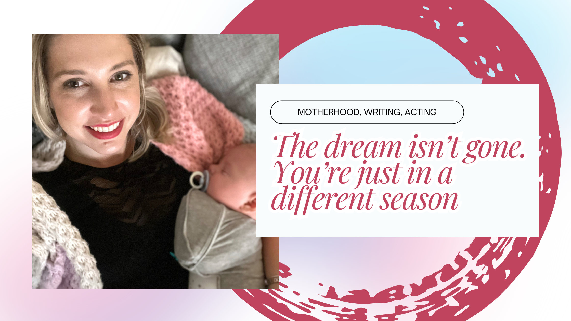 The dream isn’t gone. You’re just in a different season