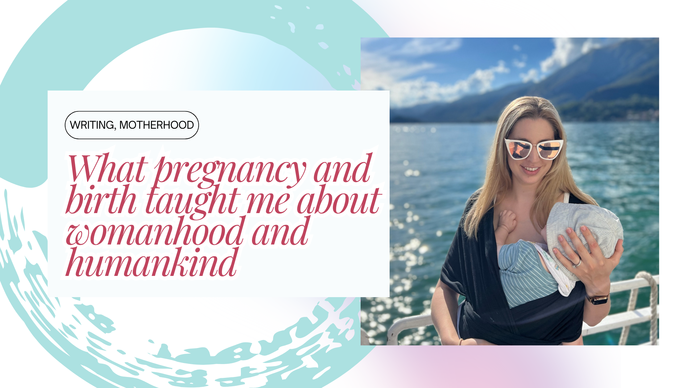 What pregnancy and birth taught me about womanhood and humankind