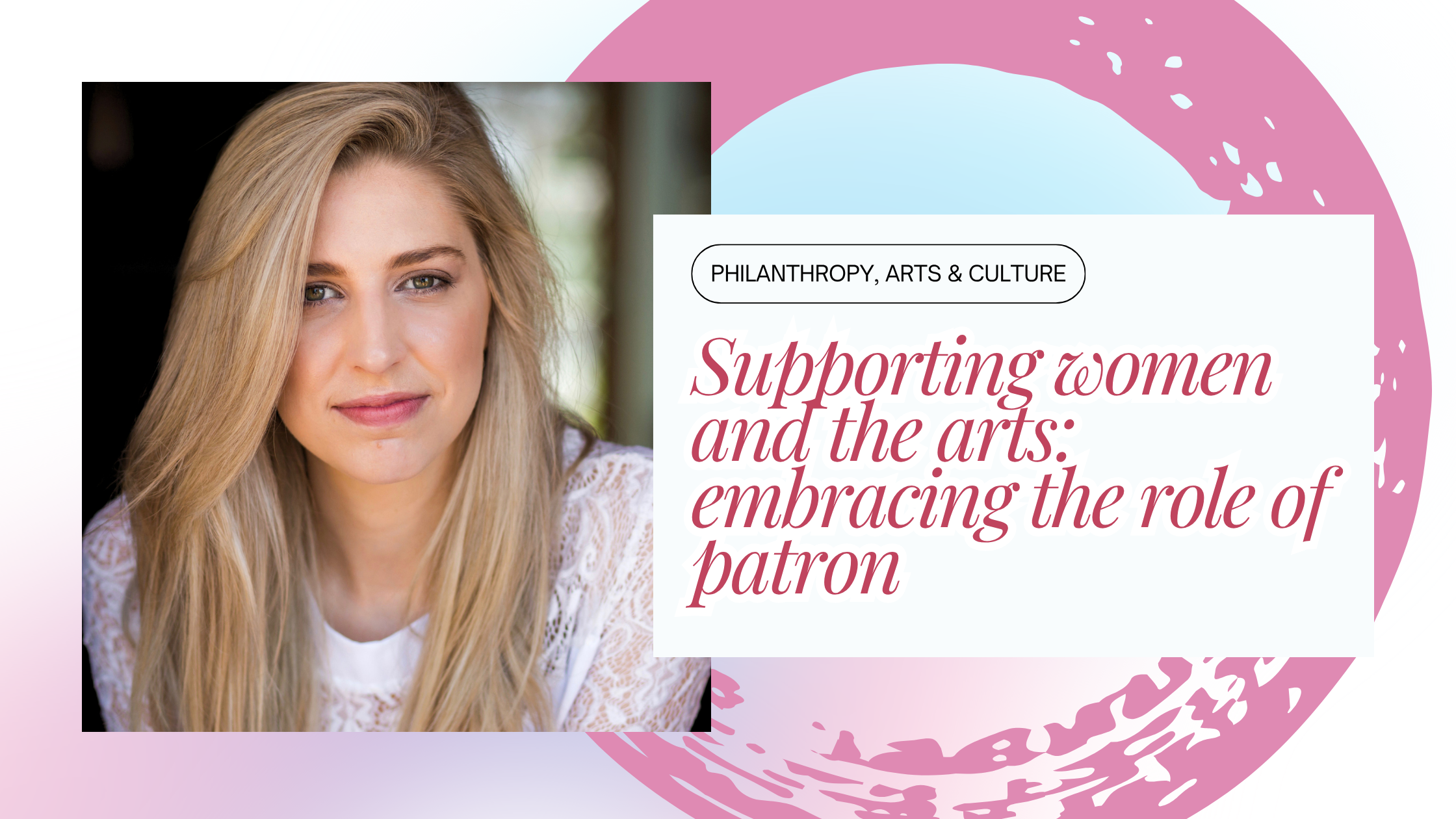 Supporting women and the arts: embracing the role of patron