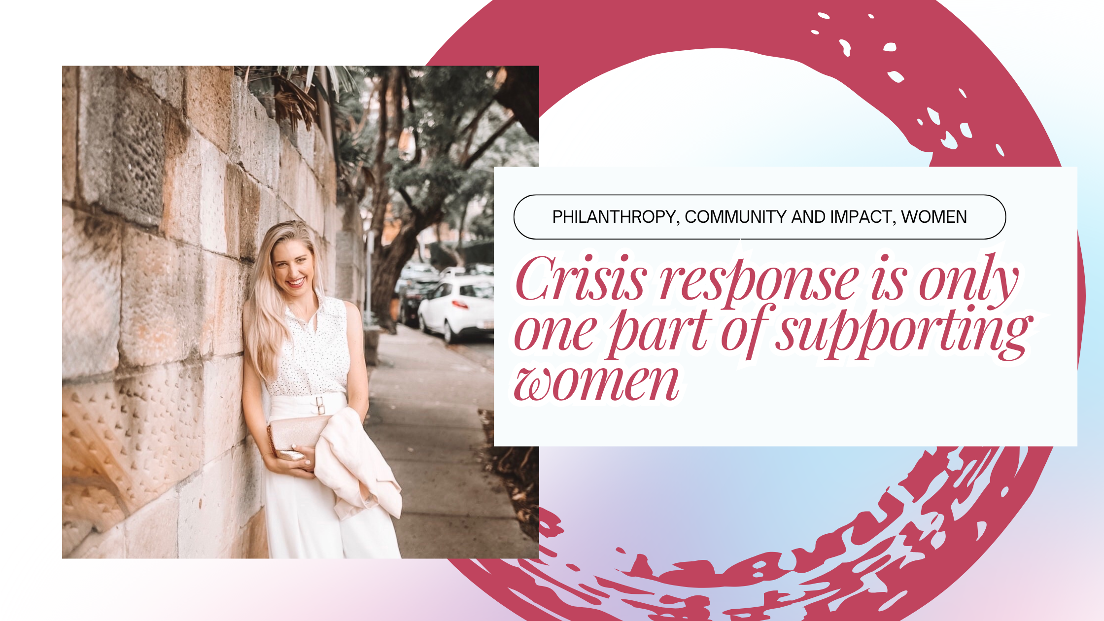 Crisis response is only one part of supporting women