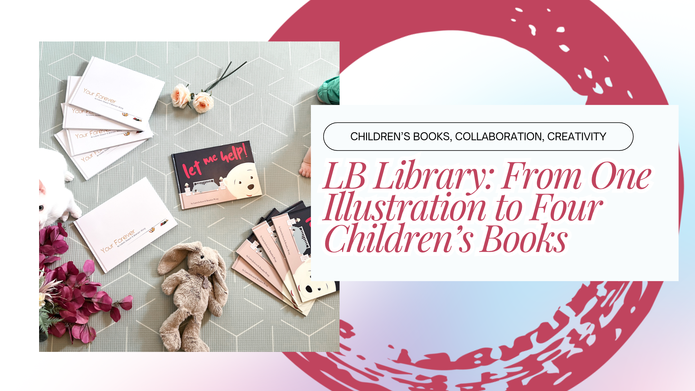 LB Library: From One Illustration to Four Children’s Books