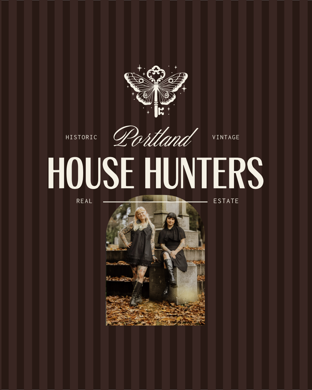 A promotional poster for Portland House Hunters features a dark striped background, a white butterfly with a key, and a photo of two women dressed in black clothing standing outdoors on fallen leaves, with one seated on a concrete structure and the other standing beside.