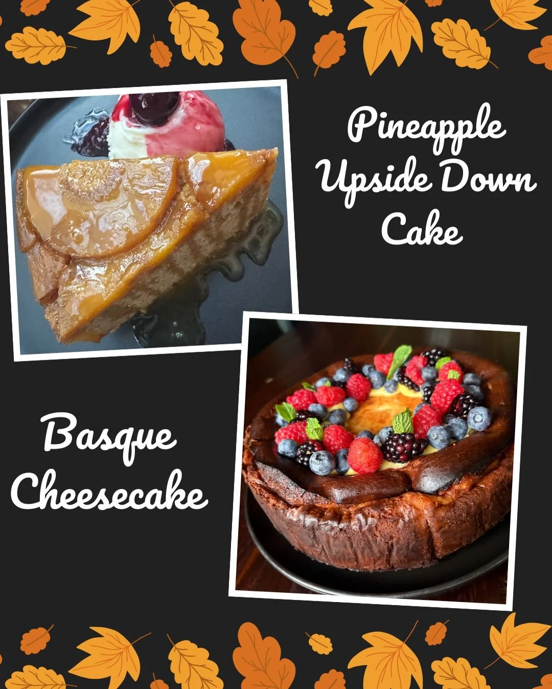 Looking for some last minute dessert options for Thanksgiving? 🦃🍁

We got your back!  We are offering two great signature cakes:

Pineapple Upside Down Cake 🍍 -  Brown butter cake with a rich coconut caramel sauce and a fresh cherry compote (ice c