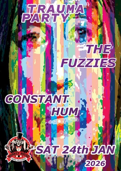 Trauma Party + The Fuzzies + Constant Hum