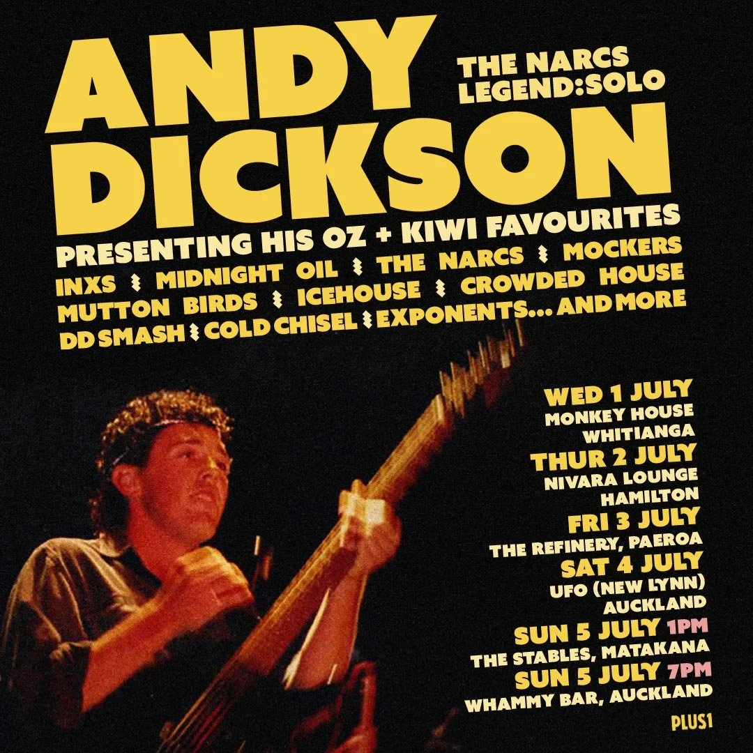 Andy Dickson (The Narcs) Solo Tour - Oz and Kiwi Favourites