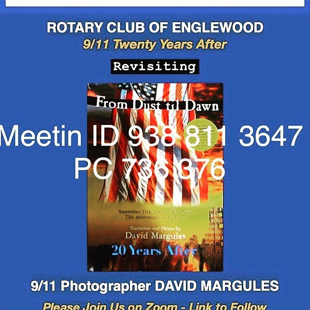 As you know, David Margules is our guest speaker.  David will discuss his experience as one of the photographers in &ldquo;The Pit&rdquo; during the aftermath of 9/11.  Also, in remembrance of the 20th Anniversary, David has an upcoming publication e