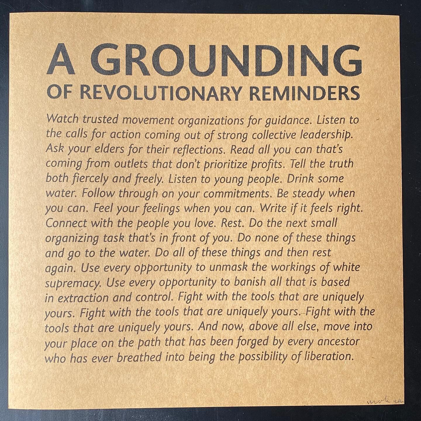 a riso-printed reminder in a slightly new colorway. i return to these actions over &amp; over again as antidotes to false urgency &amp; guidance for moving quickly but intentionally when needed. our movements are up against so much: these caustic wav