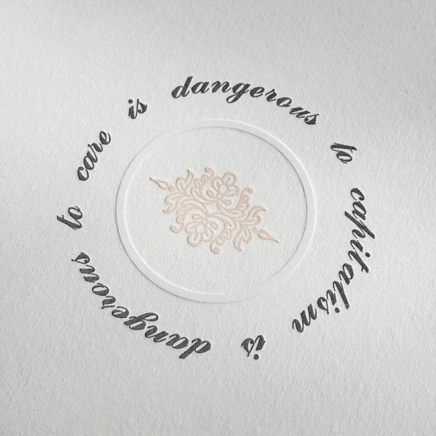 A new letterpress print to remind myself (and maybe you too?) that while it is true that capitalism is dangerous to care, the inverse is also true. 

While capitalism strips us of the opportunities to get our human needs of giving &amp; receiving car