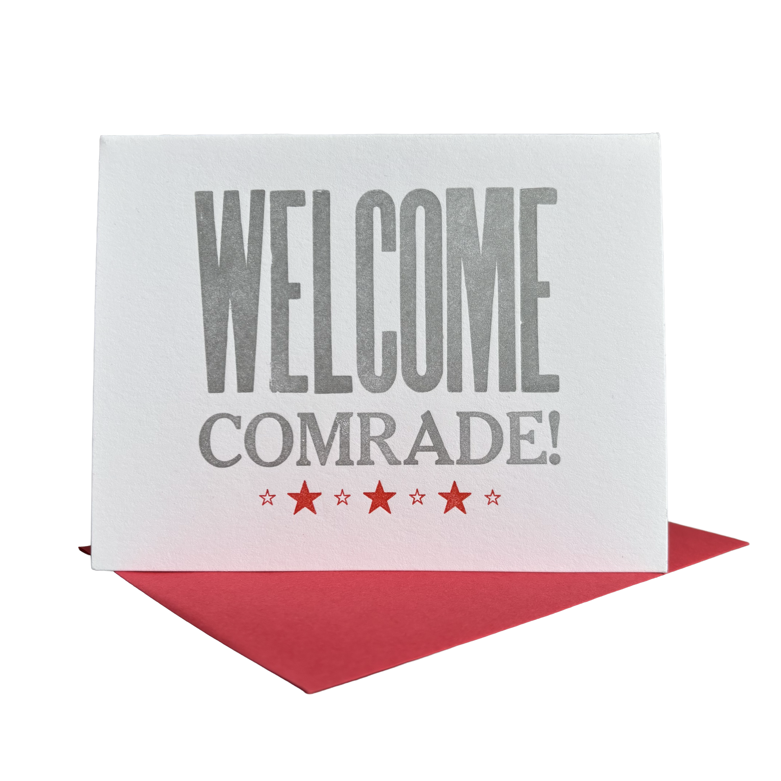 Welcome comrade! - Lead & Roses Letterpress Card