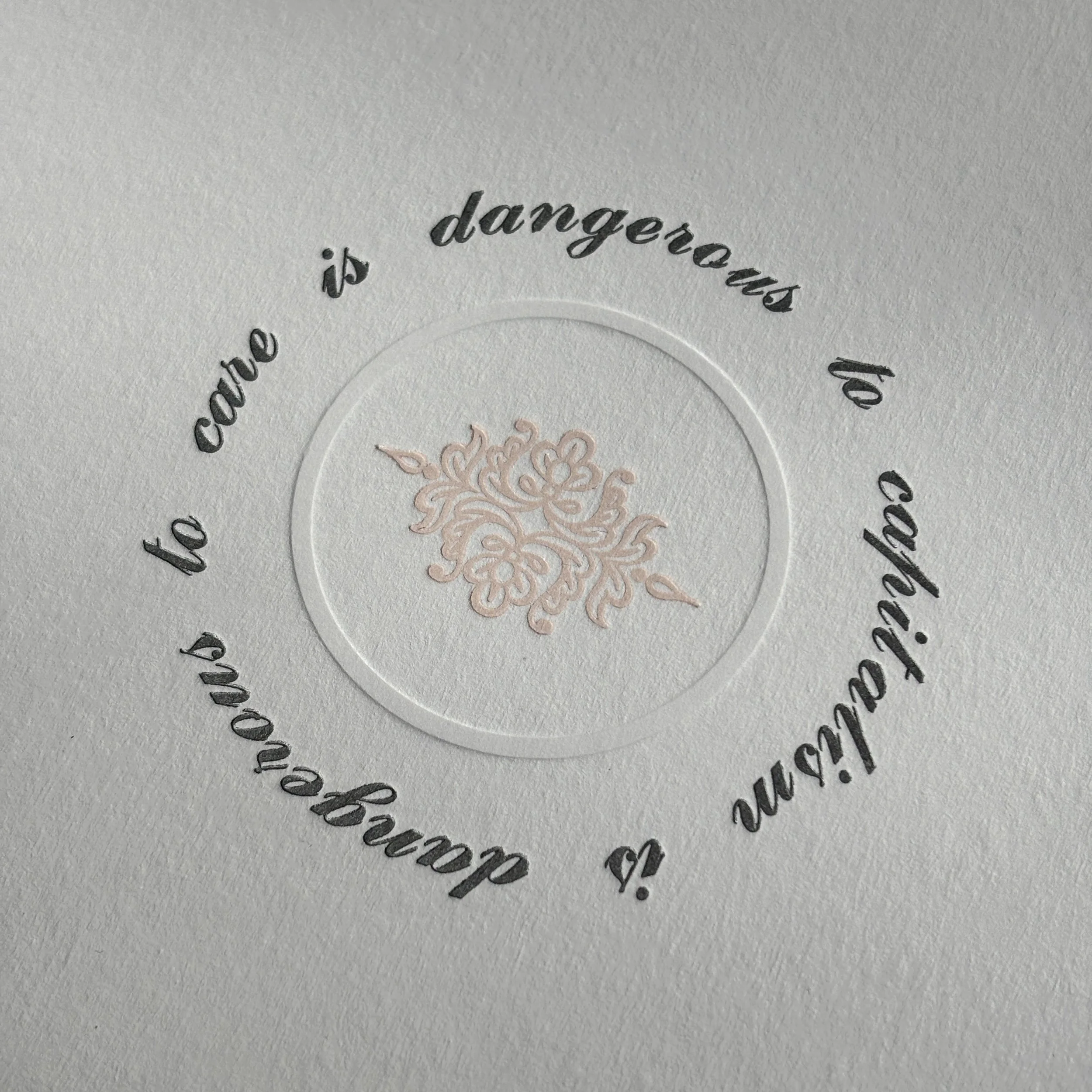 care is dangerous to capitalism - letterpress print