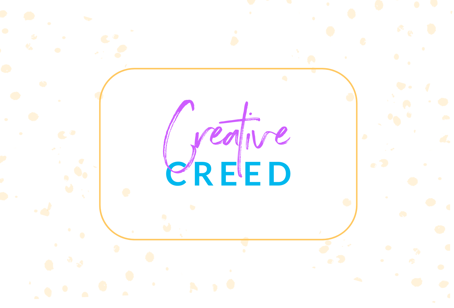 The Creative Creed