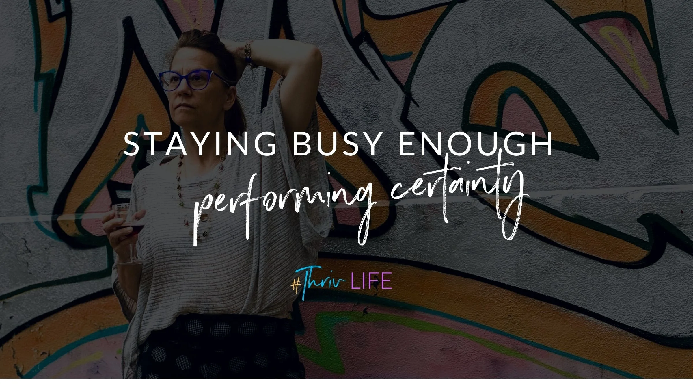 Staying Busy Enough to Not Find Out