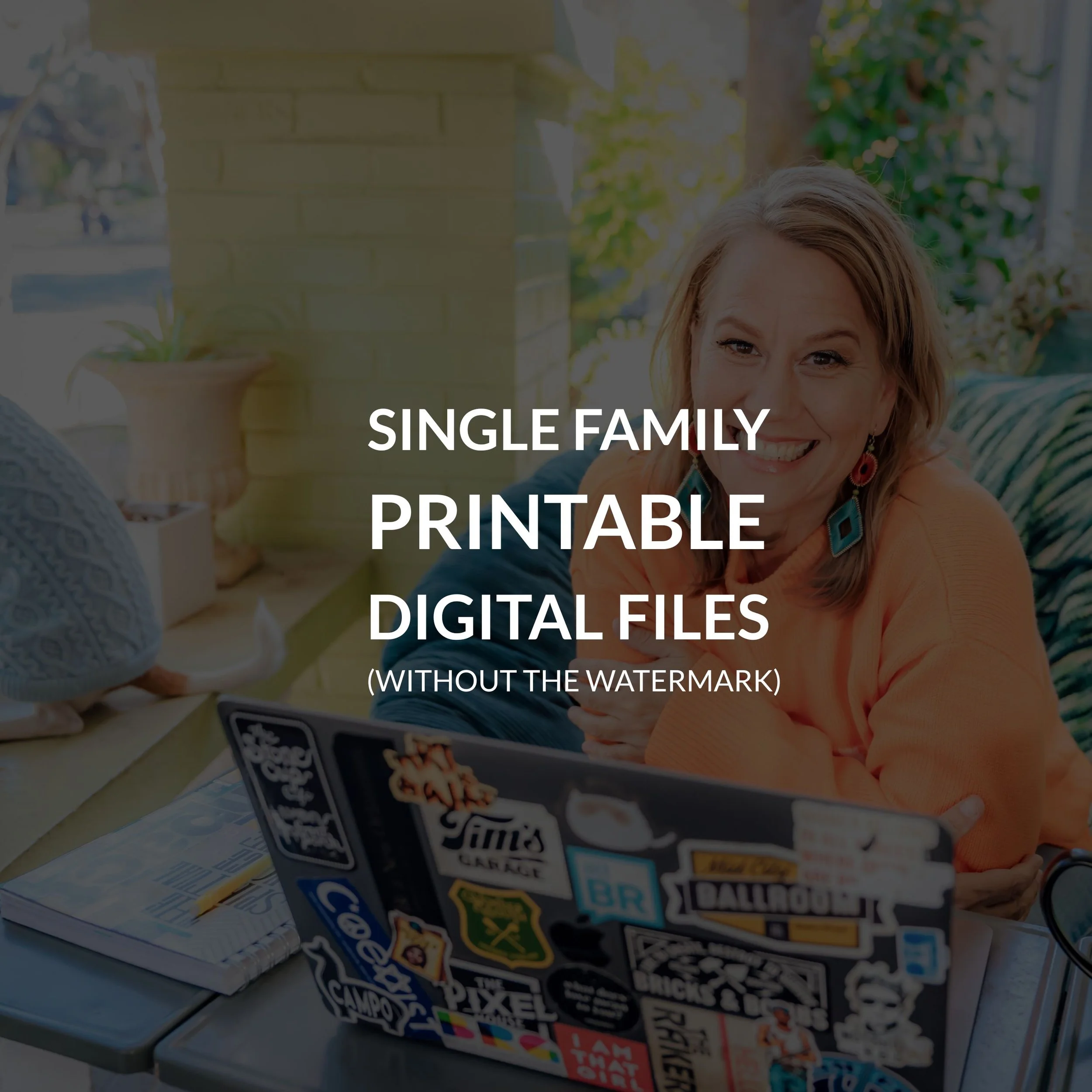 Single Family Printable Digital Files (without the watermark)