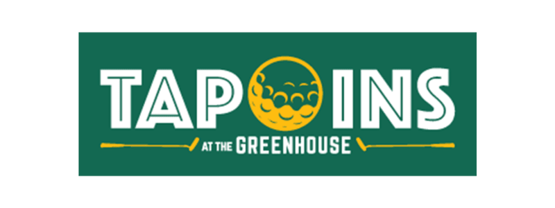 Tap Ins at the Greenhouse