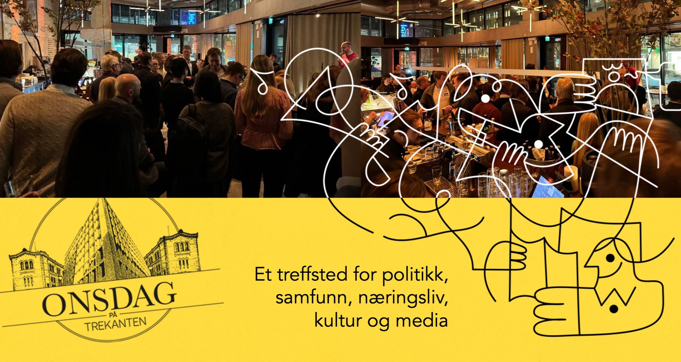 Banner med tekst: Onsdag på Trekanten, Et treffsted for politikk, samfunn, næringsliv, kultur og media.