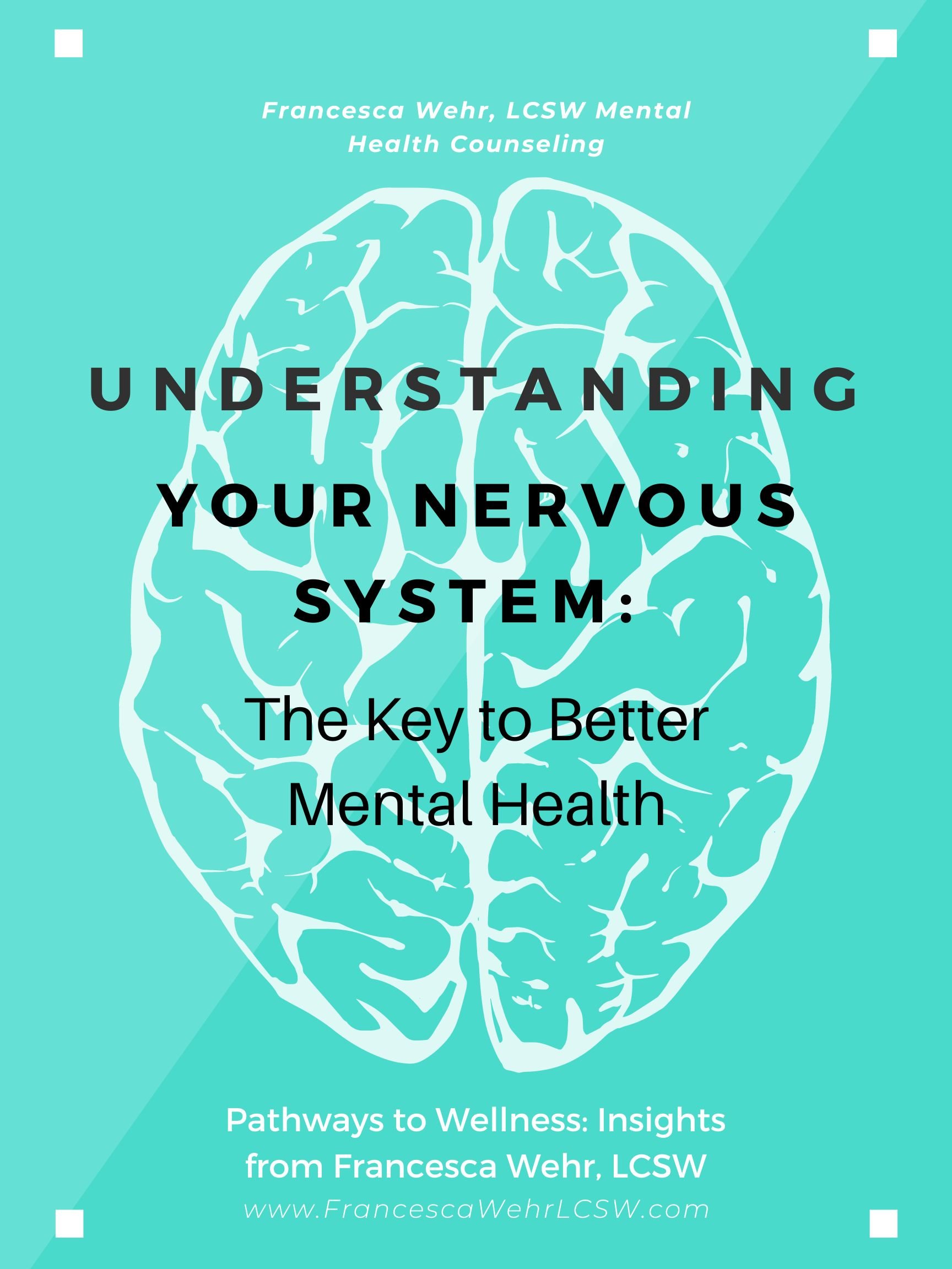 Understanding Your Nervous System: The Key to Better Mental Health