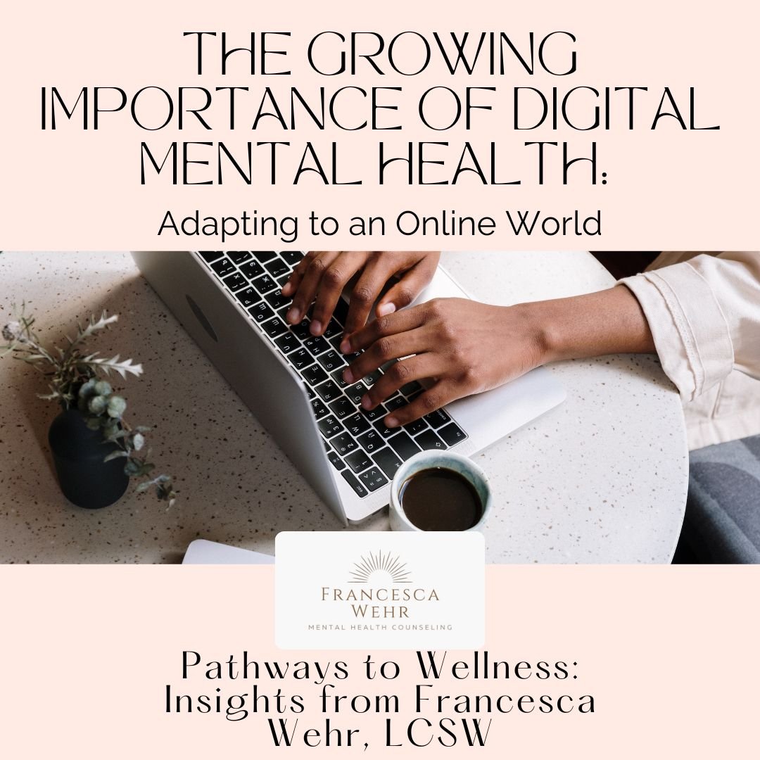 The Growing Importance of Digital Mental Health: Adapting to an Online World