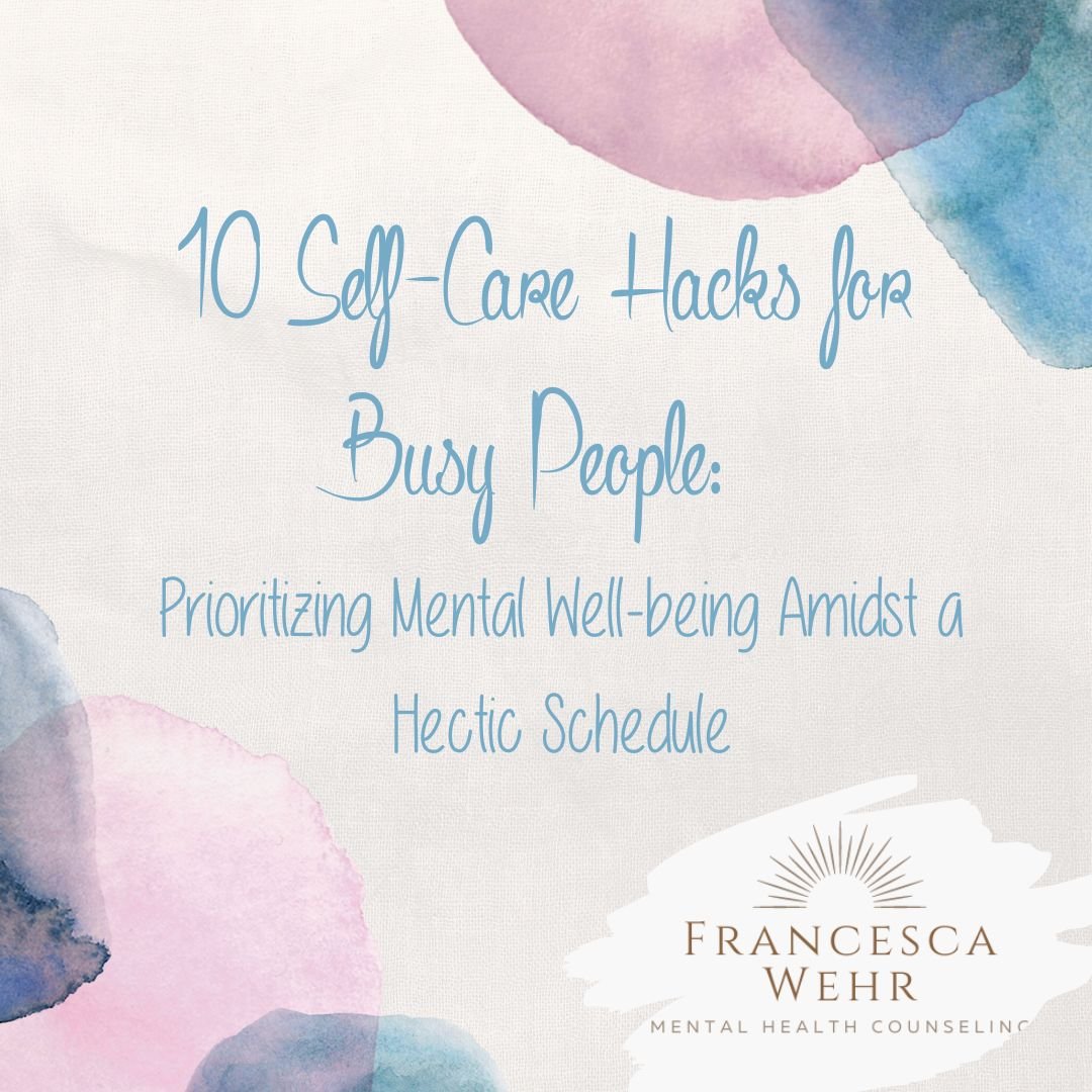 10 Self-Care Hacks for Busy People: Prioritizing Mental Well-being Amidst a Hectic Schedule