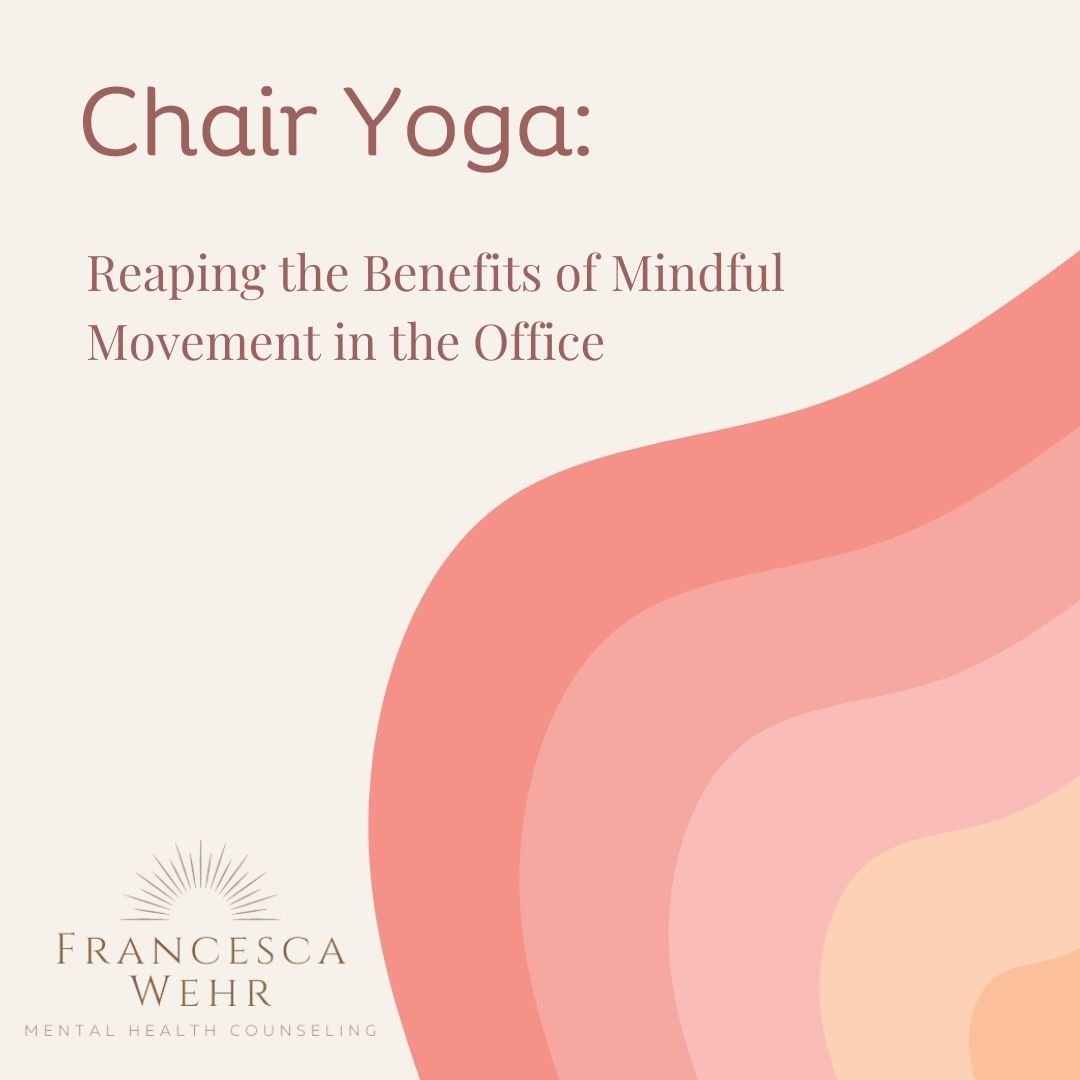 Chair Yoga: Reaping the Benefits of Mindful Movement in the Office